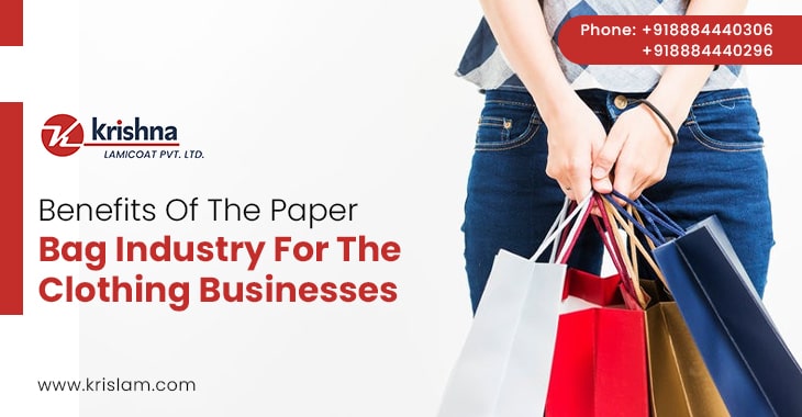 Benefits Of The Paper Bag Industry For The Clothing Businesses