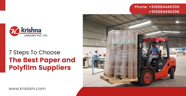 7 Steps To Choose The Best Paper and Polyfilm Suppliers