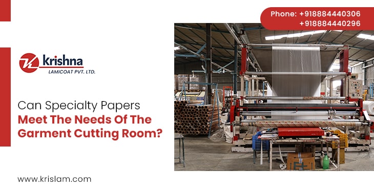 Can Specialty Papers Meet The Needs Of The Garment Cutting Room?